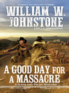 Cover image for A Good Day for a Massacre